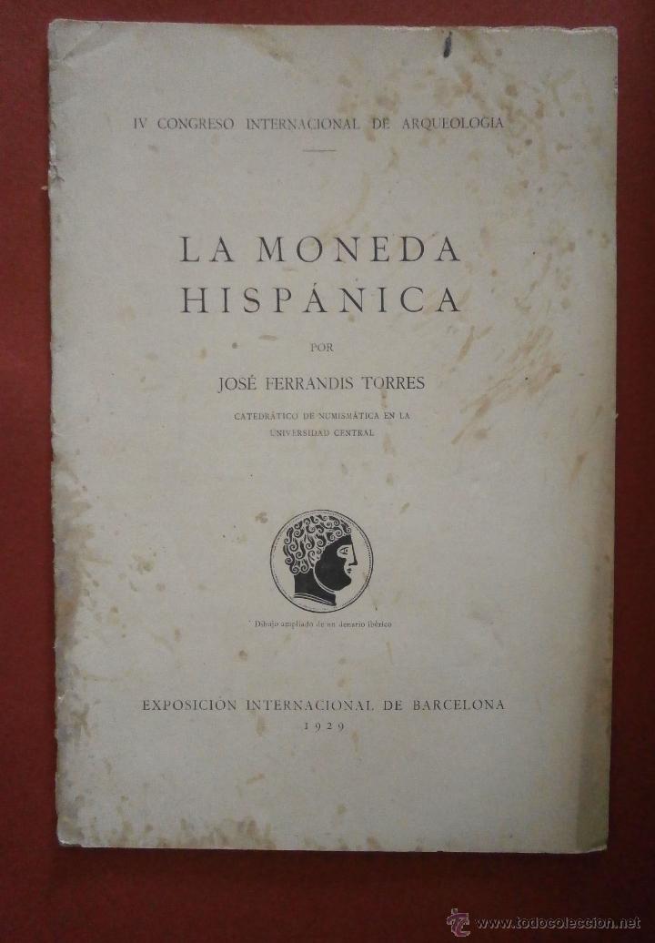 Libros antiguos: La Moneda Hisp&aacute;nica. Jos&eacute; Ferrandis Torres - Foto 1