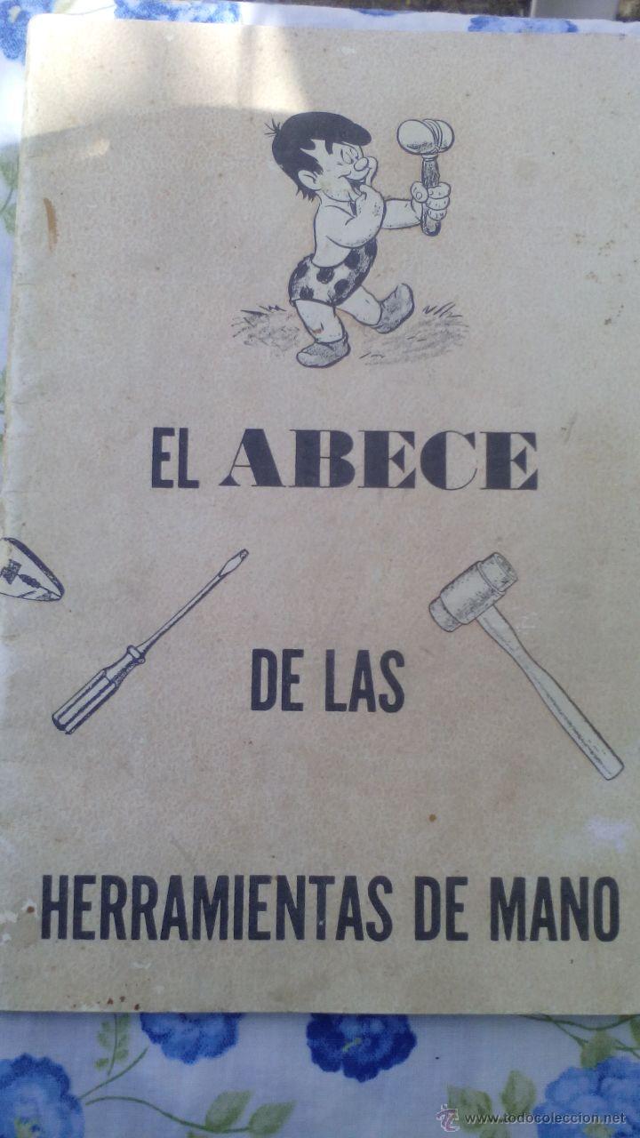 Libros antiguos: EL ABECE DE LAS HERRAMIENTAS DE MANO - Foto 1