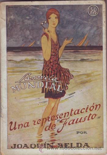 Libros antiguos: BELDA, Joaqu&iacute;n: UNA REPRESENTACION DE FAUSTO. Ils. de M&aacute;ximo Ramos. 1927 - Foto 1