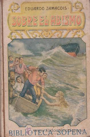 Libros antiguos: ZAMACOIS, Eduardo: SOBRE EL ABISMO. - Foto 1