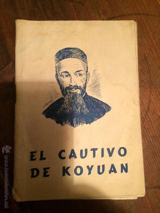 Libros antiguos: Libro el cautivo de Koyuan novela - Foto 1