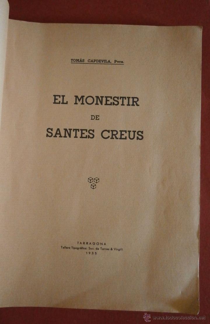 Libros antiguos: El Monestir de Santes Creus. Tom&aacute;s Capdevila - Foto 1