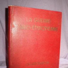 Libros antiguos: LA GUERRA ITALO-ETIOPE - AÑO 1936 - GRAN FORMATO·FOTOGRAFIAS DE EPOCA.. Lote 49224632