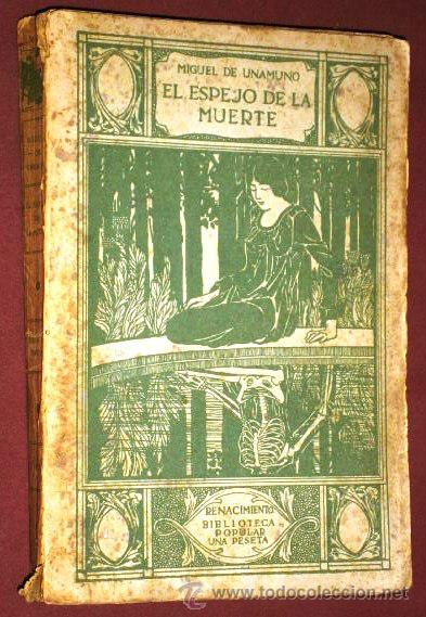 El Espejo De La Muerte Por Miguel De Unamuno De Vendido En Venta Directa 19138495 