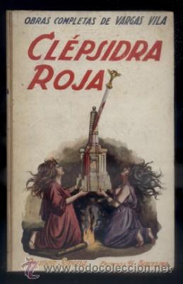 Libros antiguos: CLEPSIDA ROJA. EDICION DEFINITIVA. VARGAS VILA. A-VARGAS-003 - Foto 1