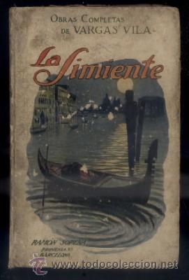 Libros antiguos: LA SIMIENTE. EDICION DEFINITIVA. VARGAS VILA. A-VARGAS-006 - Foto 1