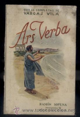 Libros antiguos: ARS VERBA.  EDICION DEFINITVA.    VARGAS VILA.     A-VARGAS-040 - Foto 1