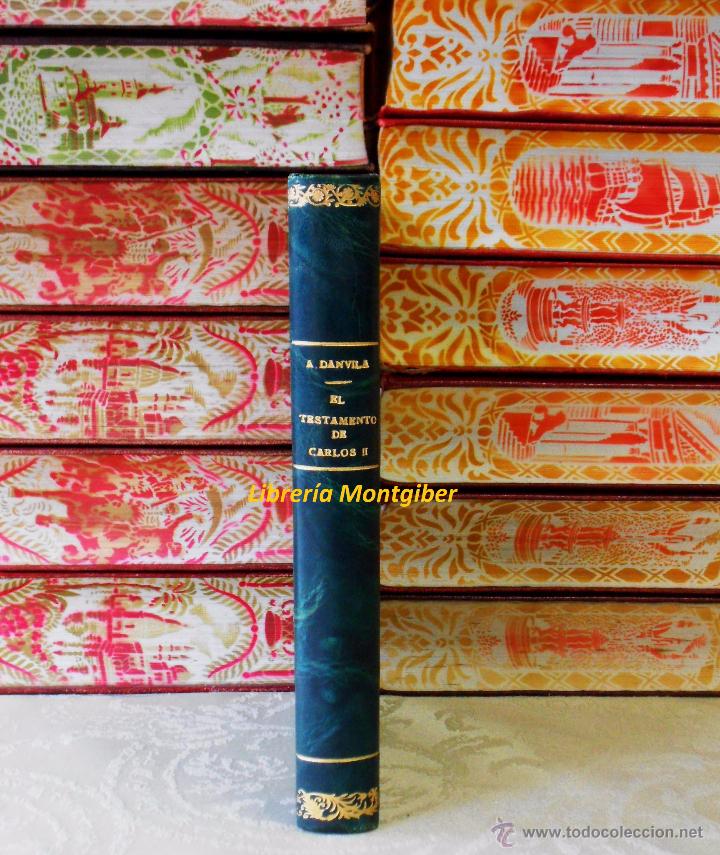 Libros antiguos: EL TESTAMENTO DE CARLOS II .  Autor :  Danvila, Alfonso - Foto 1