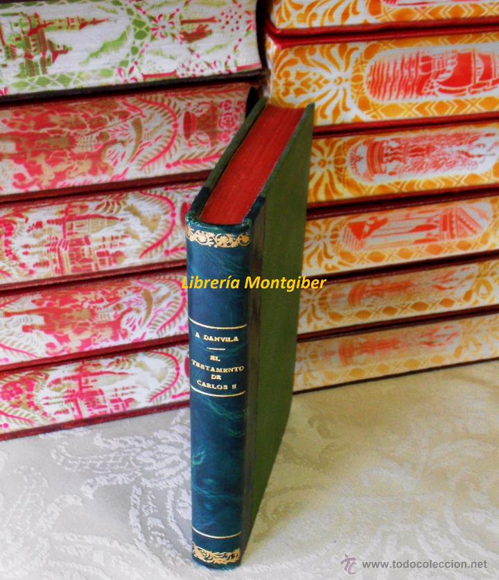 Libros antiguos: EL TESTAMENTO DE CARLOS II .  Autor :  Danvila, Alfonso - Foto 2