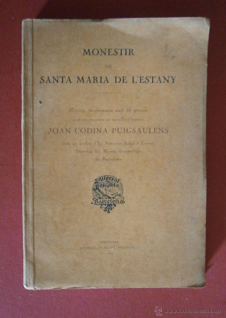 Libros antiguos: Monestir de Santa Maria de lEstany. Joan Codina Puigsaulens - Foto 1