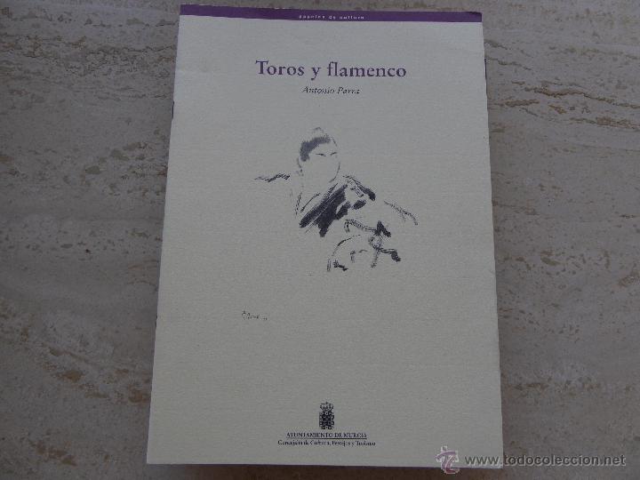 Libros antiguos: Toros y flamenco. Antonio Parra. - Foto 1