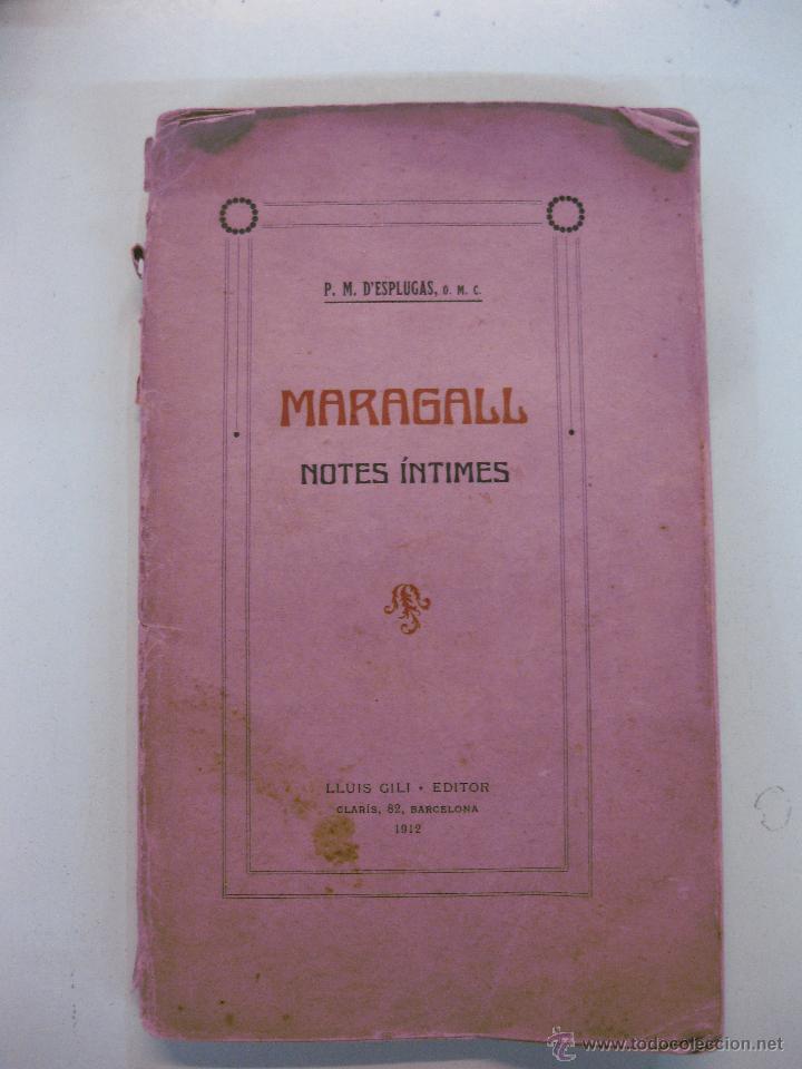 Libros antiguos: MARAGALL. NOTES INTIMES. P.M. DESPLUGAS. LUIS GILI, EDITOR 1912. - Foto 1