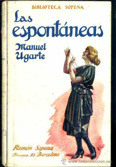 Libros antiguos: MANUEL UGARTE : LAS ESPONT&Aacute;NEAS (SOPENA, c. 1930) - Foto 1