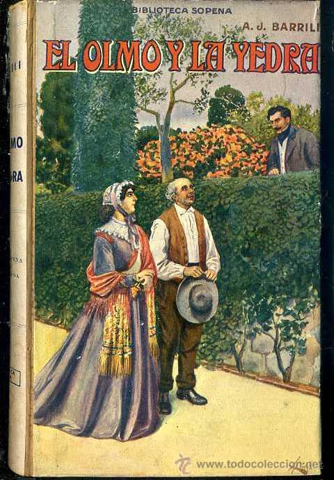 Libros antiguos: BARRILI : EL OLMO Y LA HIEDRA (SOPENA, c. 1930) - Foto 1