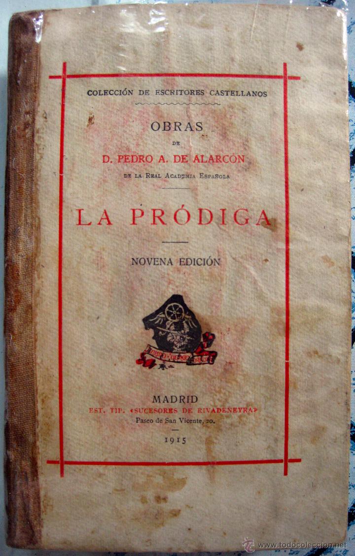 Libros antiguos: Pedro A. de Alarc&oacute;n. La pr&oacute;diga. 1915 - Foto 1