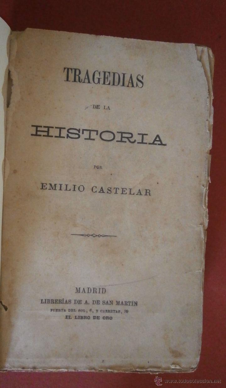 Libros antiguos: Tragedias de la historia. Emilio Castelar - Foto 1