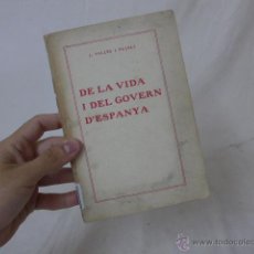 Libros antiguos: ANTIGUO LIBRO DE LA VIDA Y EL GOVERN D'ESPANYA, EN CATALAN, AÑOS 30 REPUBLICA.