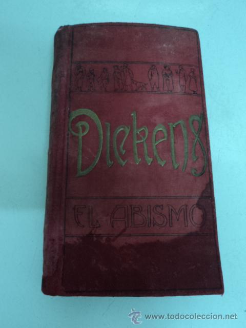Libros antiguos: LIBRO ANTIGUO DICKENS EL ABISMO - Foto 1