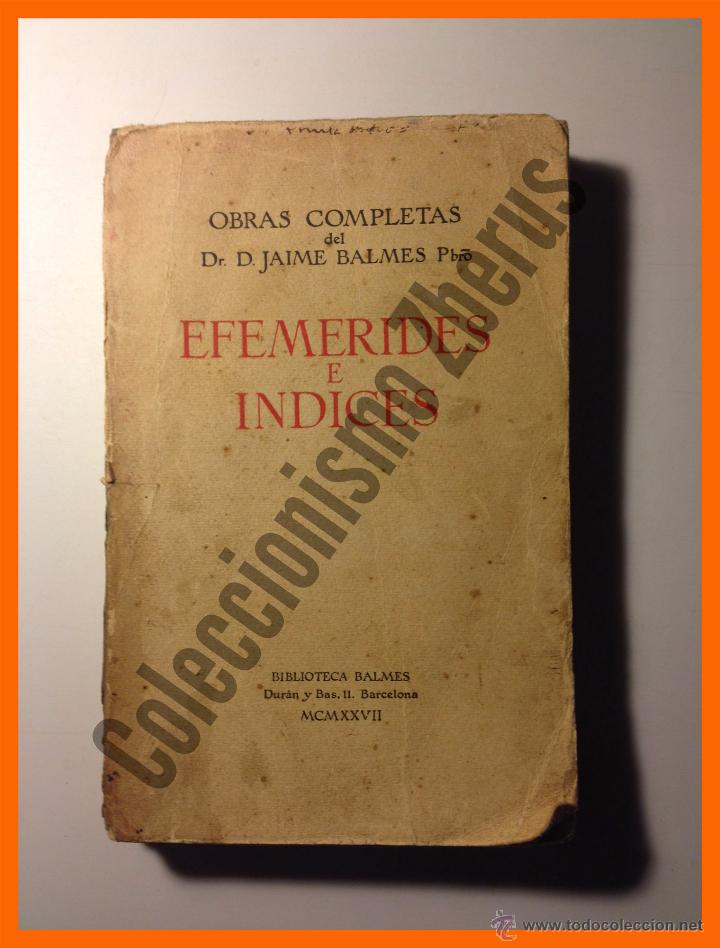 Libros antiguos: Efemerides e Indices - Jaime Balmes - Foto 1