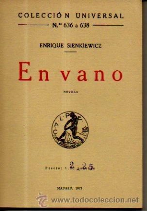 Livros antigos: En vano. Enrique Sienkiewicz. Calpe, 1ª edición, 1922. Colección Universal