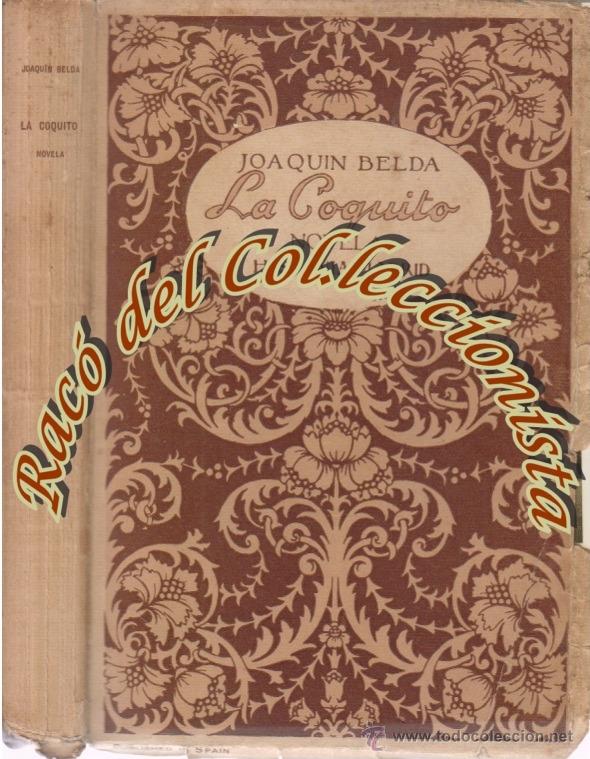Libros antiguos: LA COQUITO, JOAQUIN BELDA, EDITORIAL HISPANIA, - Foto 1
