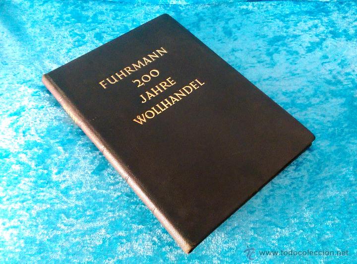 Libros antiguos: FUHRMANN 200 JAHRE WOLLHANDEL 1735, 1935