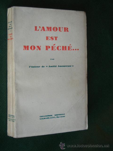 Libros antiguos: LAMOUR EST MON PECHE..., DE HERMINE LECOMTE DU NOUY (EN FRANCES) - Foto 1