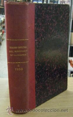 Libros antiguos: DIARIO OFICIAL DEL MINISTERIO DE GUERRA. A&Ntilde;O 1933. TOMO III, TERCER TRIMESTRE  A-REPUB-261