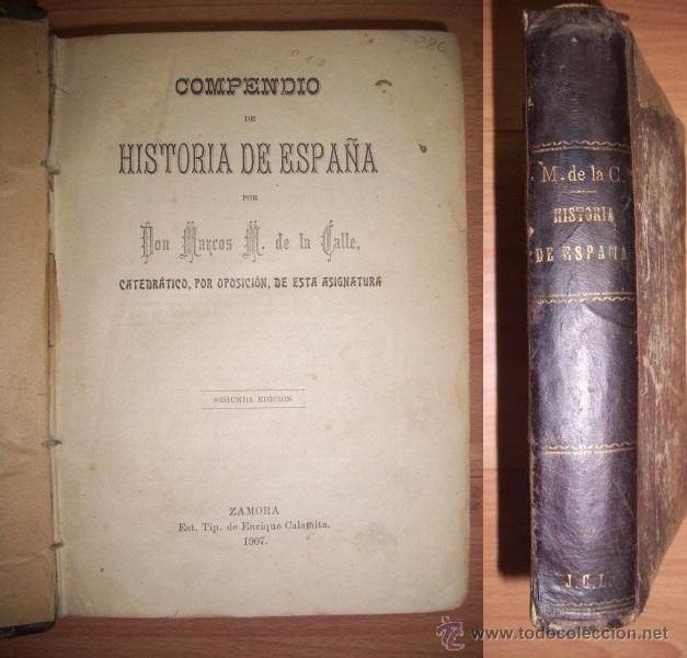 Libros antiguos: CALLE, Marcos M. de la. Compendio de Historia de Espa&ntilde;a - Foto 1