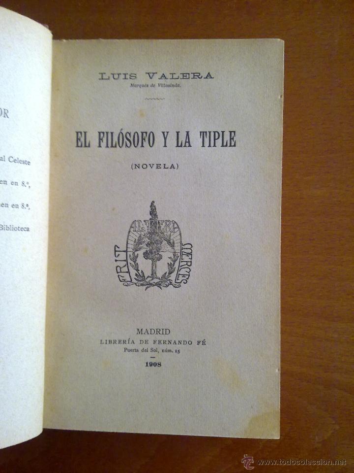Libros antiguos: EL FIL&Oacute;SOFO Y LA TIPLE, LUIS VALERA - Foto 3