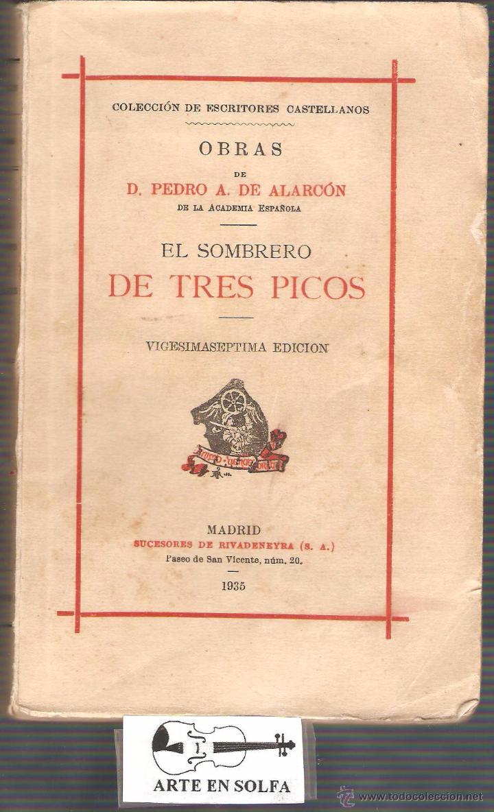 Old books: EL SOMBRERO DE TRES PICOS OBRAS DE D. PEDRO A. DE ALARC&Oacute;N 1935 238 PAGINAS - LL2