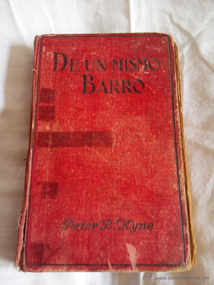 Libros antiguos: DE UN MISMO BARRO (PETER B. KYNE). - Foto 1