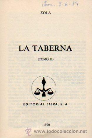 Libros antiguos: LA TABERNA (VOLUMEN II) - ZOLA. EDITORIAL LIBRA, 1970 - Foto 2
