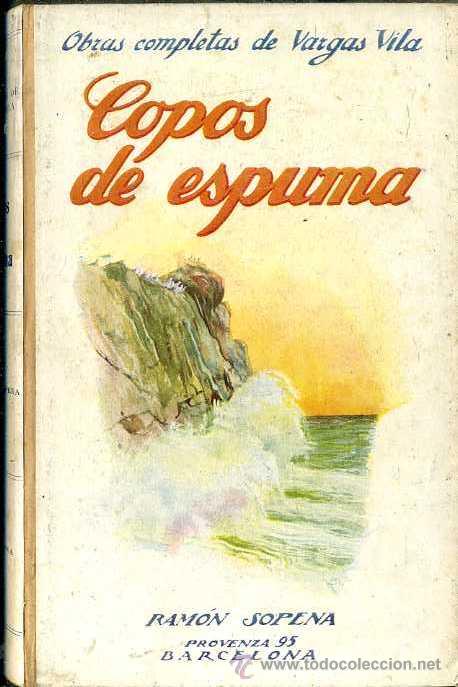 Libros antiguos: VARGAS VILA : COPOS DE ESPUMA (SOPENA, 1930) - Foto 1