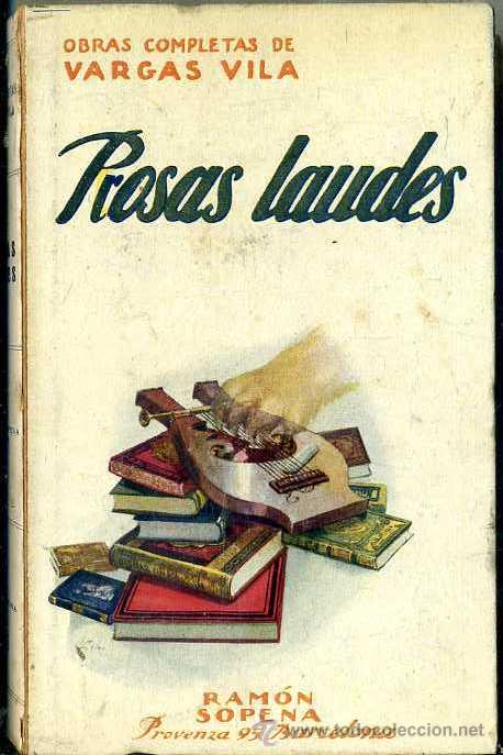Libros antiguos: VARGAS VILA : PROSAS LAUDES (SOPENA, 1931) - Foto 1