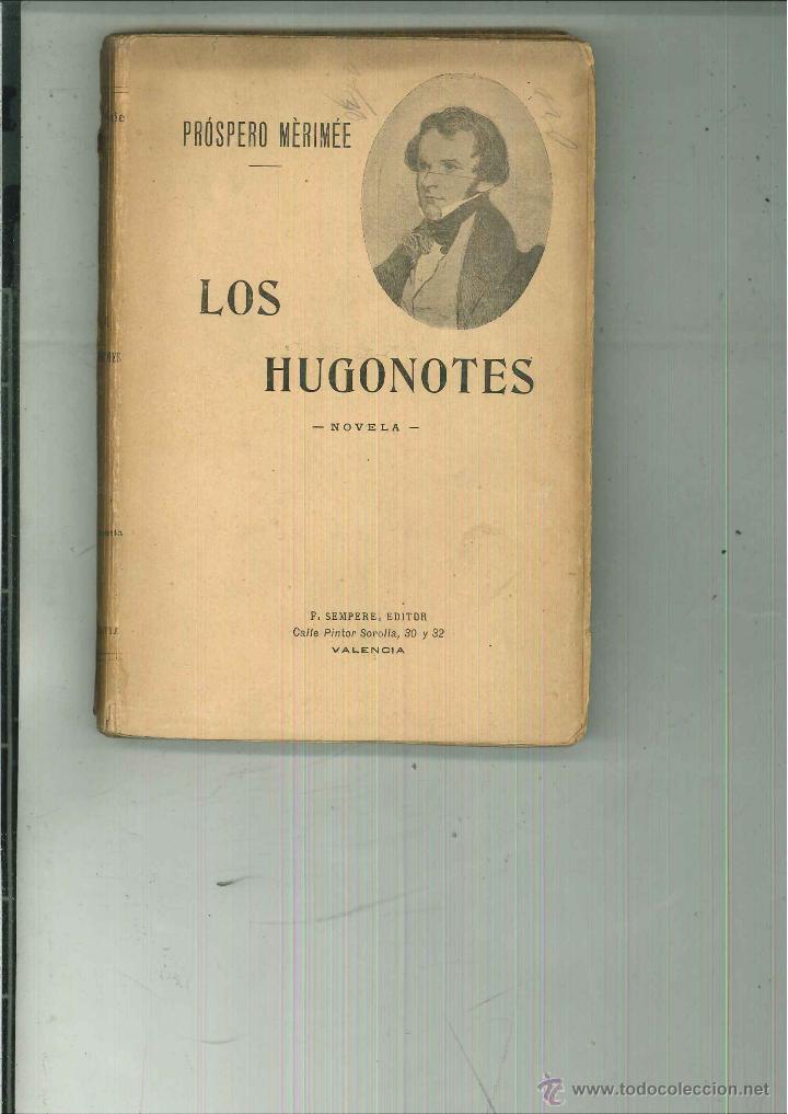 Libros antiguos: LOS HUGONOTES. Pr&oacute;spero M&egrave;rim&eacute;e - Foto 1