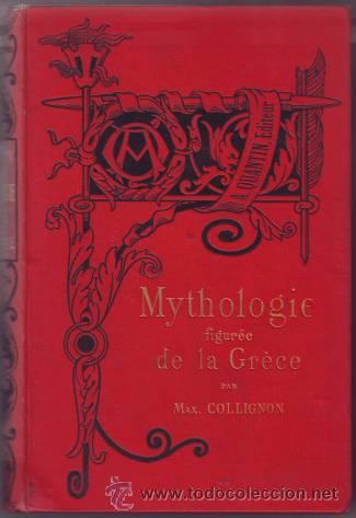 Libros antiguos: COLLIGNON, MAXIME: MITHOLOGIE FIGUREE DE LA GRECE. 1883 - Foto 1