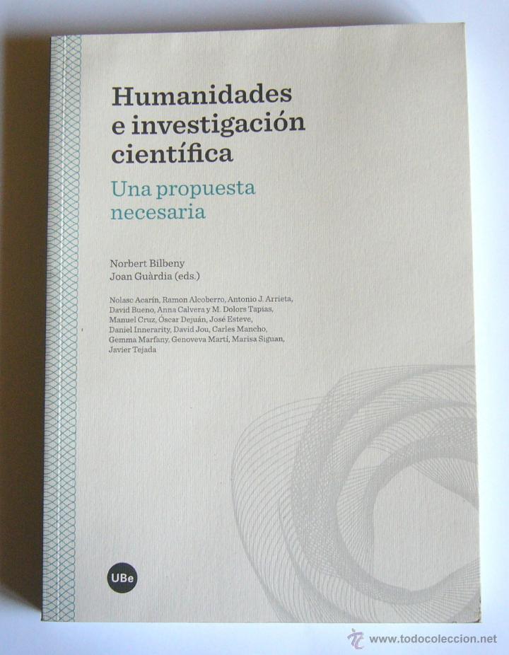 Old books: HUMANIDADES E INVESTIGACION CIENTIFICA - UNA PROPUESTA NECESARIA  - VARIOS AUTORES