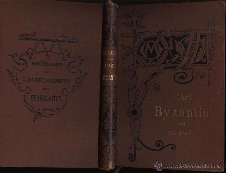 Libros antiguos: BAYET. C, L &Auml;RT BYZANTIN, - Foto 1