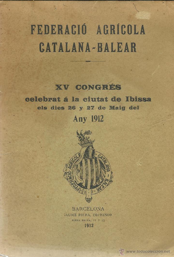 Libros antiguos: FEDERACIO AGRICOLA CATALANO-BALEAR - Foto 1