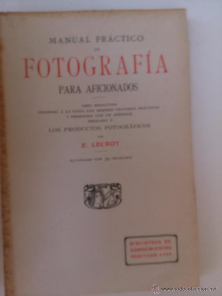 Libros antiguos: Manual practico de fotografia para aficionados. E. Lecroy - Foto 1