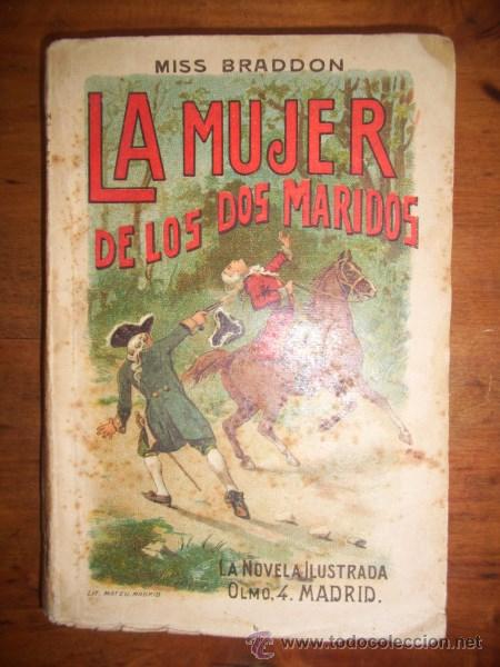 Libros antiguos: BRADDON, M.E. La mujer de los dos maridos. (La Novela Ilustrada) - Foto 1