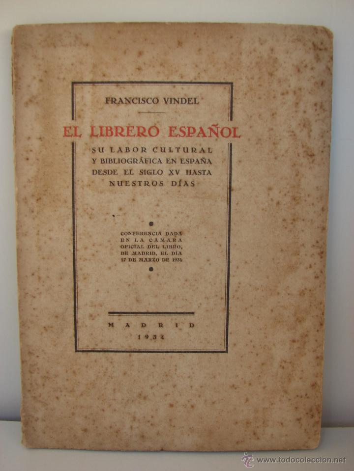 Libros antiguos: EL LIBRERO ESPA&Ntilde;OL. FRANCISCO VINDEL. 1934 - Foto 1