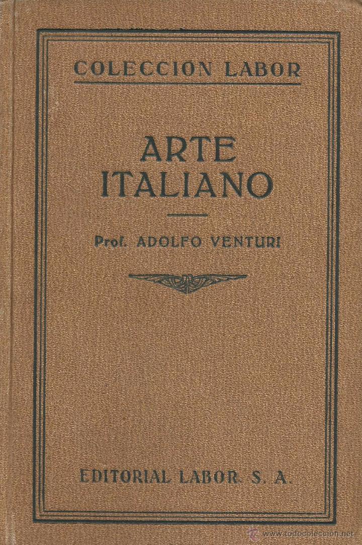 Libros antiguos: ARTE ITALIANO &ndash; ADOLFO VENTURI - Foto 1