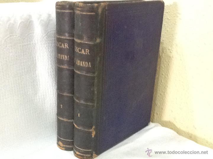 Libros antiguos: &Oacute;scar y Amanda , 2 tomos - Foto 1
