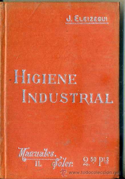 Libros antiguos: MANUALES SOLER N&ordm; 49 : ELEIZEGUI - HIGIENE INDUSTRIAL - Foto 1