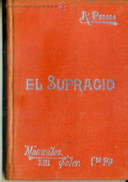 Libros antiguos: MANUALES SOLER N&ordm; 43 : POSADA . EL SUFRAGIO - Foto 1