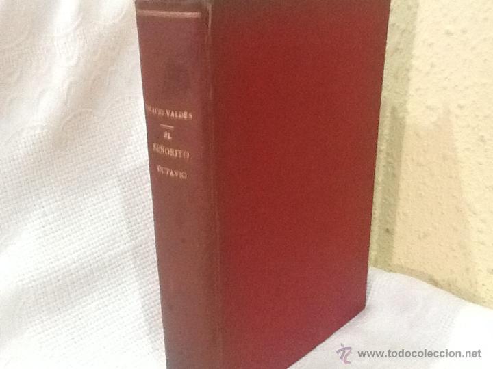 Libros antiguos: El se&ntilde;orito Octavio , 1896 - Foto 2