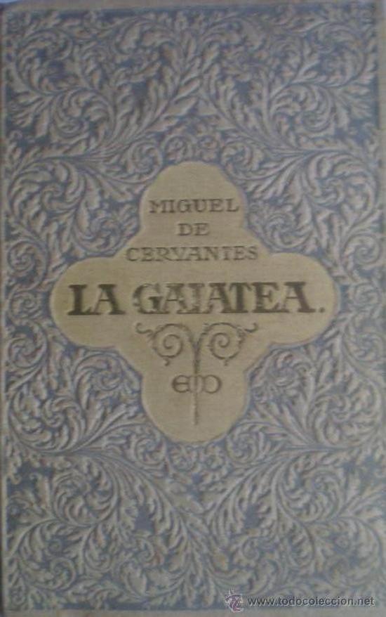 Libros antiguos: LA GALATEA - MIGUEL DE CERVANTES SAAVEDRA - Foto 1