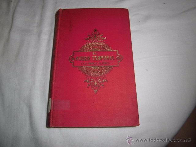 Libros antiguos: LOS ADVERSARIOS DEL PODER TEMPORAL Y LA TRIPLE ALIANZA.KANNENGIESER.TRADUCCION DE MODESTO - Foto 1